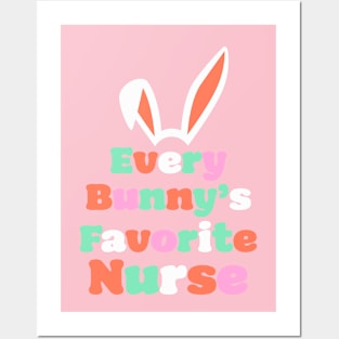 'Every Bunny's Favorite Nurse' T-Shirt Posters and Art